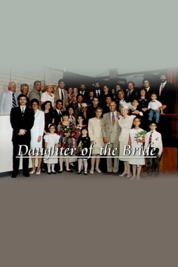 Family Video Diaries: Daughter of the Bride poster