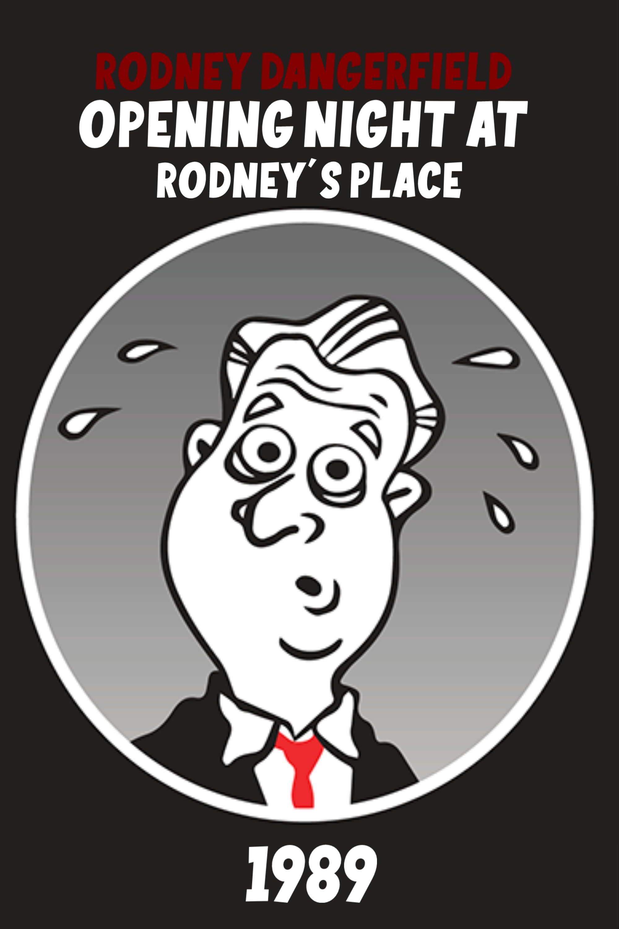 Rodney Dangerfield: Opening Night at Rodney's Place poster