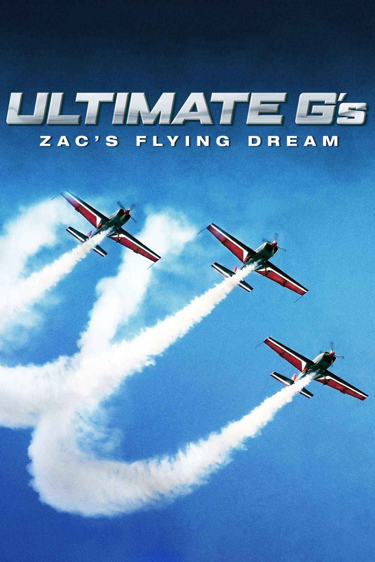 Ultimate G's: Zac's Flying Dream poster